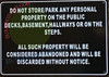 DO NOT STORE/PARK ANY PERSONAL PROPERTY IN THE PUBLIC DECKS, BASEMENT, HALLWAY OR THE STEPS