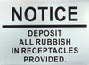 Notice deposit all ruBlack Backroundish in recetacles SIGNAGE