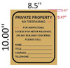 PRIVATE PROPERTY - NO TRESPASSING FOR INSPECTION,ACCESS, METER READING OR ANY BUILDING CONCERNS PLEASE CALL