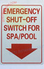 SIGN EMERGENCY SHUT OFF SWITCH FOR SPA/POOL