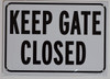 SIGN KEEP GATE CLOSED