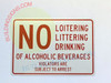 SIGNAGE NO LOITERING ,LITTERING,DRINKING OF ALCOHOLIC ..