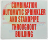 Signage COMBINATION OF AUTOMATIC SPRINKLER AND STANDPIPE THROUGHOUT BUILDING