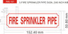 Sign FIRE SPRINKLER PIPE