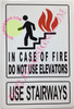 in CASE of FIRE DO NOT USE Elevator Sign (WhiteDouble Sided Tape)