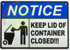 Sign NOTICE KEEP LID OF CONTAINER CLOSED