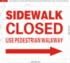 SIDEWALK CLOSED USE PEDESTRIAN WALKWAY ARROW RIGHT