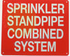 Sign SPRINKLER STANDPIPE COMBINED SYSTEM