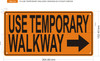 USE TEMPORARY WALKWAY ORANGE