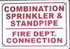 Sign COMBINATION SPRINKLER STANDPIPE FIRE DEPT CONNECTION