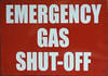 EMERGENCY GAS SHUT OFF SIGN