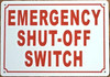 Sign EMERGENCY SHUT-OFF SWITCH