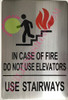 IN CASE OF FIRE DO NOT USE ELEVATOR SIGN (6X9,SILVER,ALUMINUM) -ref16822