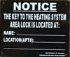 KEY TO THE HEATING SYSTEM SIGN (8.5 X7,BLACK,ALUMINUM)