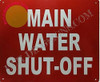 MAIN WATER SHUT OFF SIGN (10X12,RED,ALUMINUM)