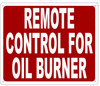 REMOTE CONTROL FOR OIL BOILER SIGN