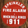 Sign SPRINKLER FIRE ALARM WHEN BELL RINGS DIAL 911