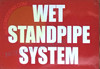 WET STANDPIPE SYSTEM SIGN (7X10,RED,ALUMINUM) -ref16822