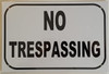 No Trespassing Sign ( 2 -Rust Free )