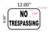 No Trespassing Signage ( 2 -Rust Free )