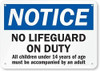 no lifeguard on duty sign