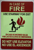 IN CASE OF FIRE USE STAIRS FOR EXIT DO NOT USE THIS ELEVATOR