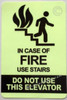 IN CASE OF FIRE USE STAIRS