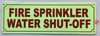 Photoluminescent FIRE SPRINKLER WATER SHUT-OFF SIGN