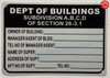 Deaprtment of Building subdivision a,b,c,d -section 26-3.1SIGN