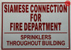 Siamese connection for fire department sign - sprinklers throughout building sign