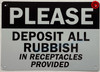 PLEASE DEPOSIT ALL RUBBISH IN RECEPTACLES PROVIDED SIGN