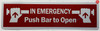 IN EMERGENCY PUSH BAR TO OPEN SIGN