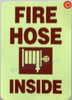FIRE HOSE INSIDE Glow-In-The-Dark Self-Stick Polyester Glow-In-The-Dark Fire Sign