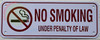 NO Smoking Under Penalty of Law Sign