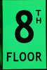 Floor number Eight (8) / GLOW IN THE DARK "FLOOR NUMBER"