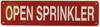 OPEN SPRINKLER SIGN, Fire Safety Sign