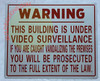 WARNING THIS BUILDING IS UNDER VIDEO SURVEILLANCE