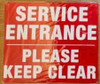 SERVICE ENTRANCE PLEASE KEEP CLEAR Signage