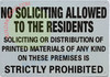 NO Soliciting Allowed to The Residents