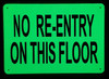 NO RE-ENTRY ON THIS FLOOR