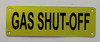 GAS SHUT-OFF Signage