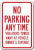 4 Pack -No Parking Any Time Violators Will Be Towed Away At Vehicle Owner's Expense