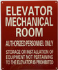 ELEVATOR MECHANICAL ROOM AUTHORIZED PERSONNEL ONLY Sign