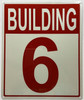 Building Number 6 Sign: Building - 6 sign