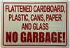 Flattened Cardboard Plastic Cans Paper And Glass No Garbage Signage