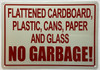 Flattened Cardboard Plastic Cans Paper And Glass No Garbage Sign
