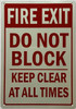 Fire Exit, Do Not Block, Keep Clear at all times SIGN