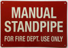 Manual Standpipe For Fire Dept Use Only