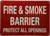 HPD SIGN Fire And Or Smoke Barrier Protect All Openings Sign