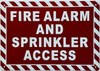 Signage  FIRE ALARM AND SPRINKLER ACCESS